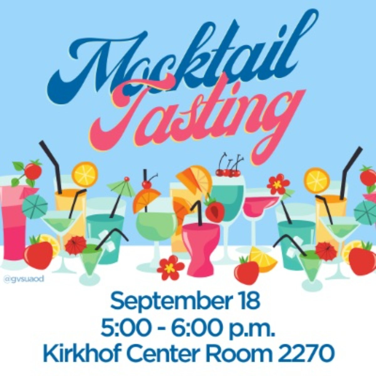 A graphic with mocktails and details on where the mocktail tasting is going to be on september 18 5-6p.m. in Kirkhof Center Room 2270