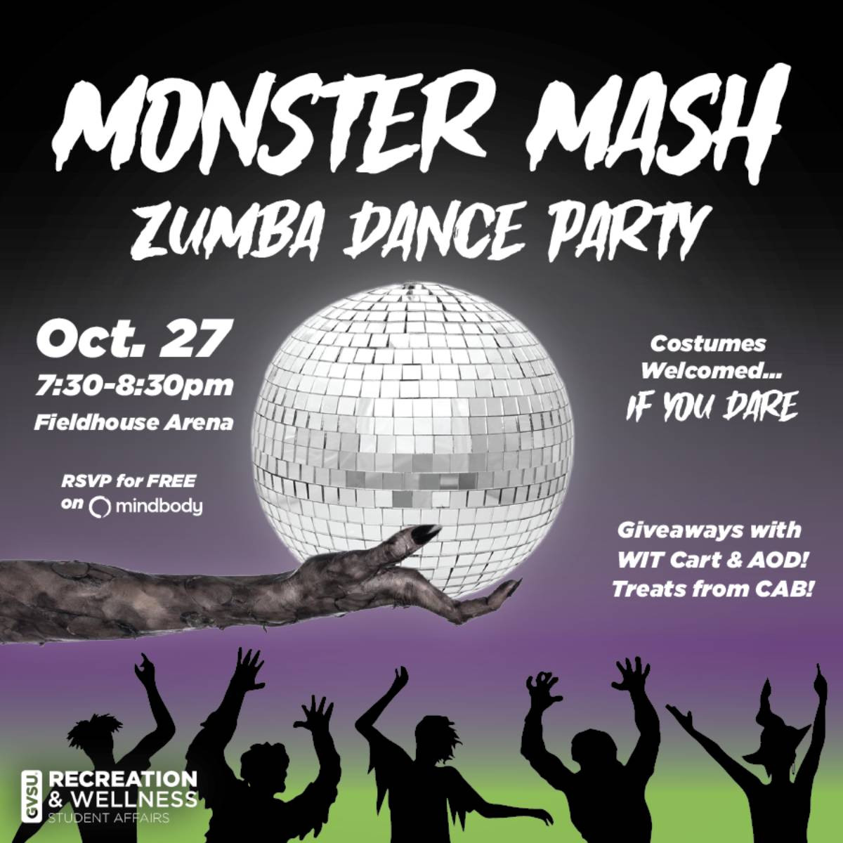 Monster Mash Zumba Dance Party Oct. 27. Costumes welcome if you dare. Giveaways with WIT cart and AOD. Treats from CAB