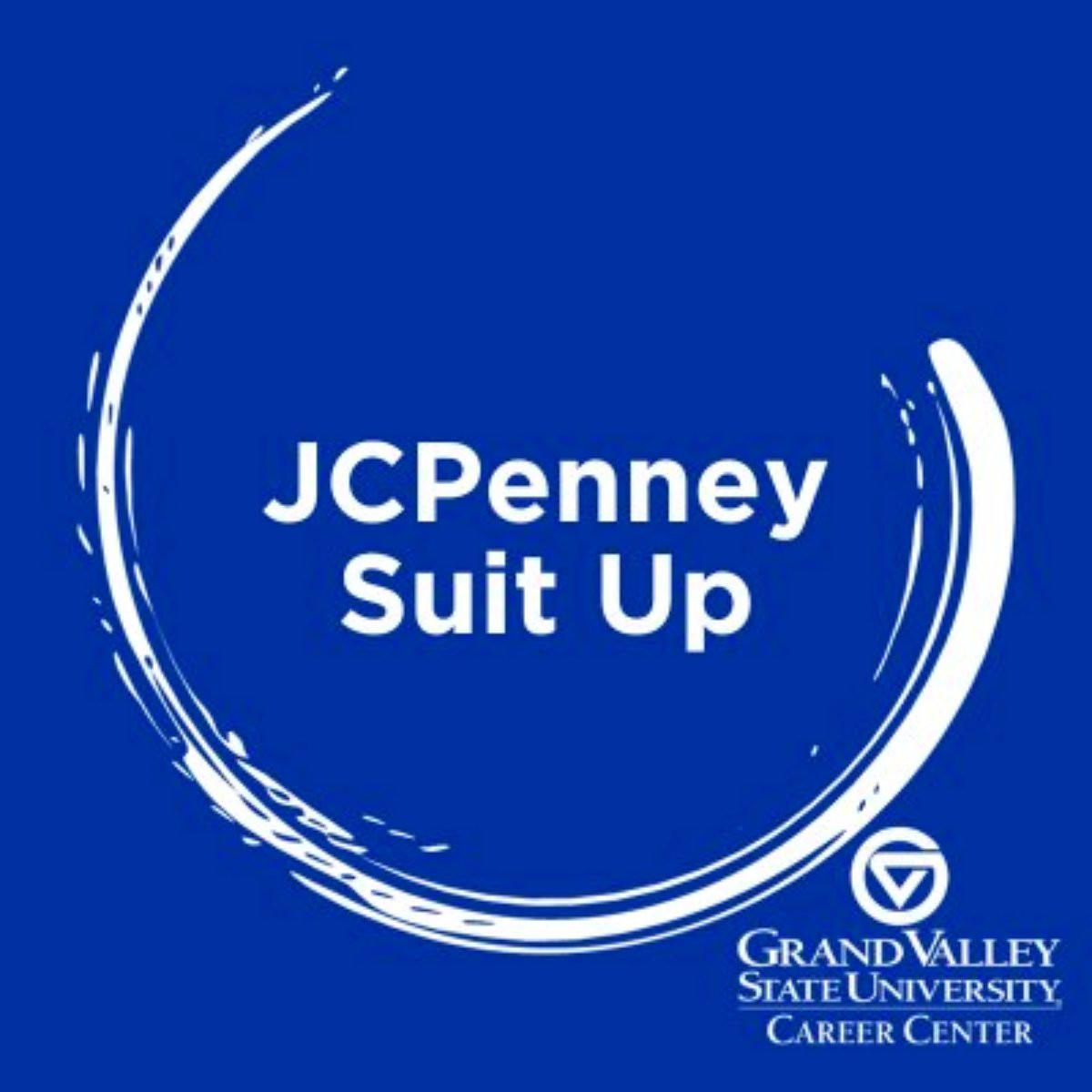 A blue background with white text that says JCPenney Suit Up with a white swirl and the Grand Valley State University Career Center logo