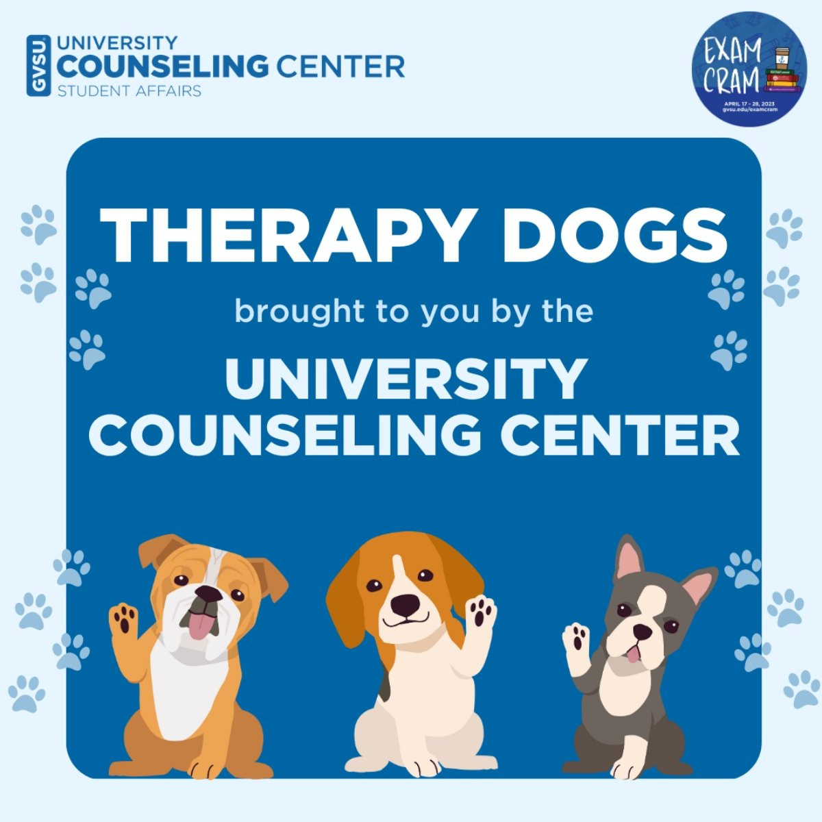 A graphic that reads "Therapy dogs brought to you by the University Counseling Center"