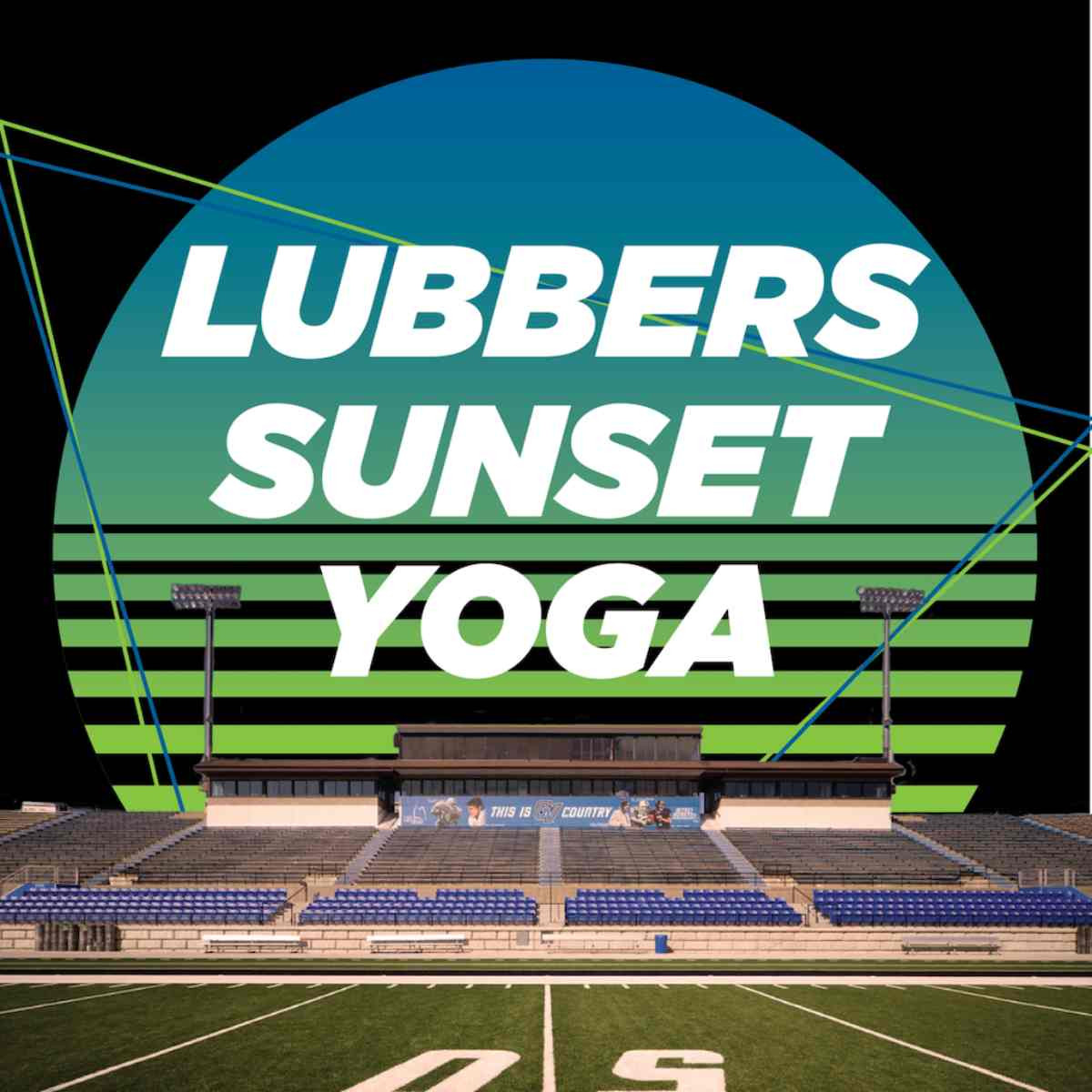 a stadium with lubbers sunset yoga written above
