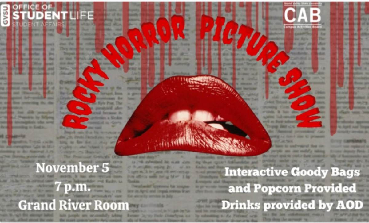 an image of lips with text that curves over them Rocky Horror Picture Show and in the bottom left text reads November 5 7 p.m. Grand River Room and on the bottom right there are text that reads Interactive Goody Bags and Popcorn Provided Drinks provided b