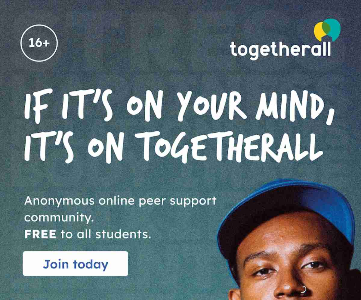 A graphic with text in the upper righthand corner that reads Togetherall, 16+ in the upper left hand corner, a title that says If it's on your mind, its on Togetherall and in small wording below it reads Anonymous online peer support community FREE to all