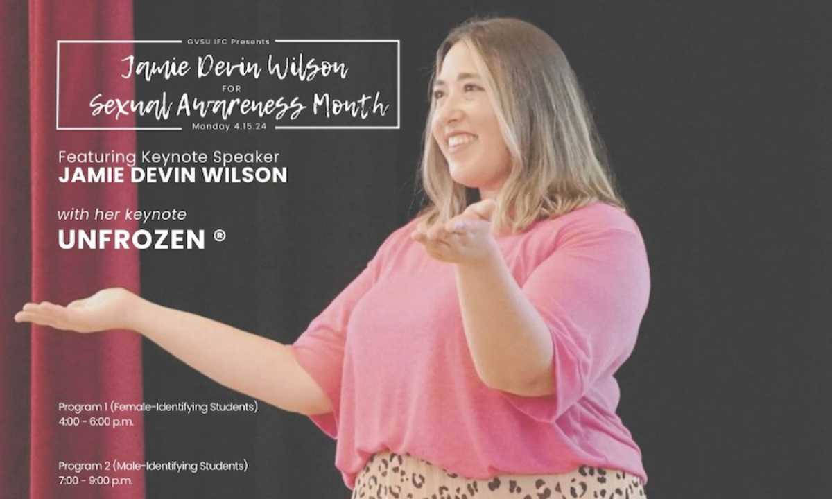 Jamie Devin Wilson speaking and text that reads GVSU IFC Presents Jamie Devin Wilson for Sexual Awareness Month Monday 4.15.24 Featuring Keynote Speaker Jamie Devin Wilson with her keynote UNFROZEN. Program 1(Female identifying students) 4-6 p.m. and Prog