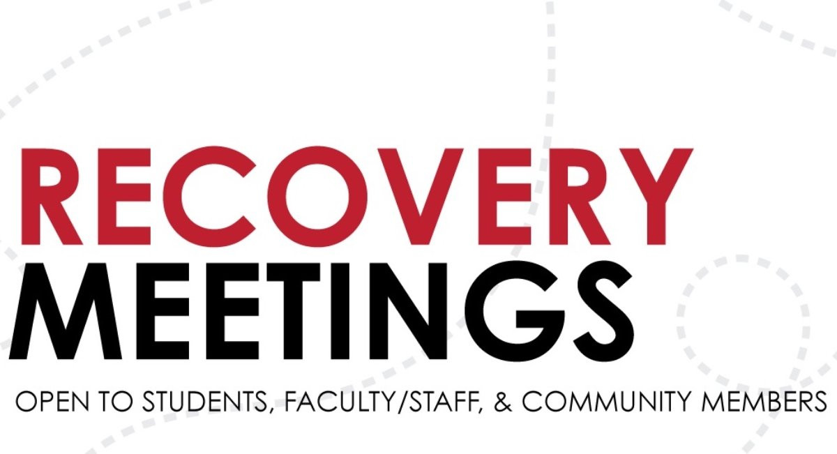 Recovery Meeting: Open to students, Faculty/staff, & community members