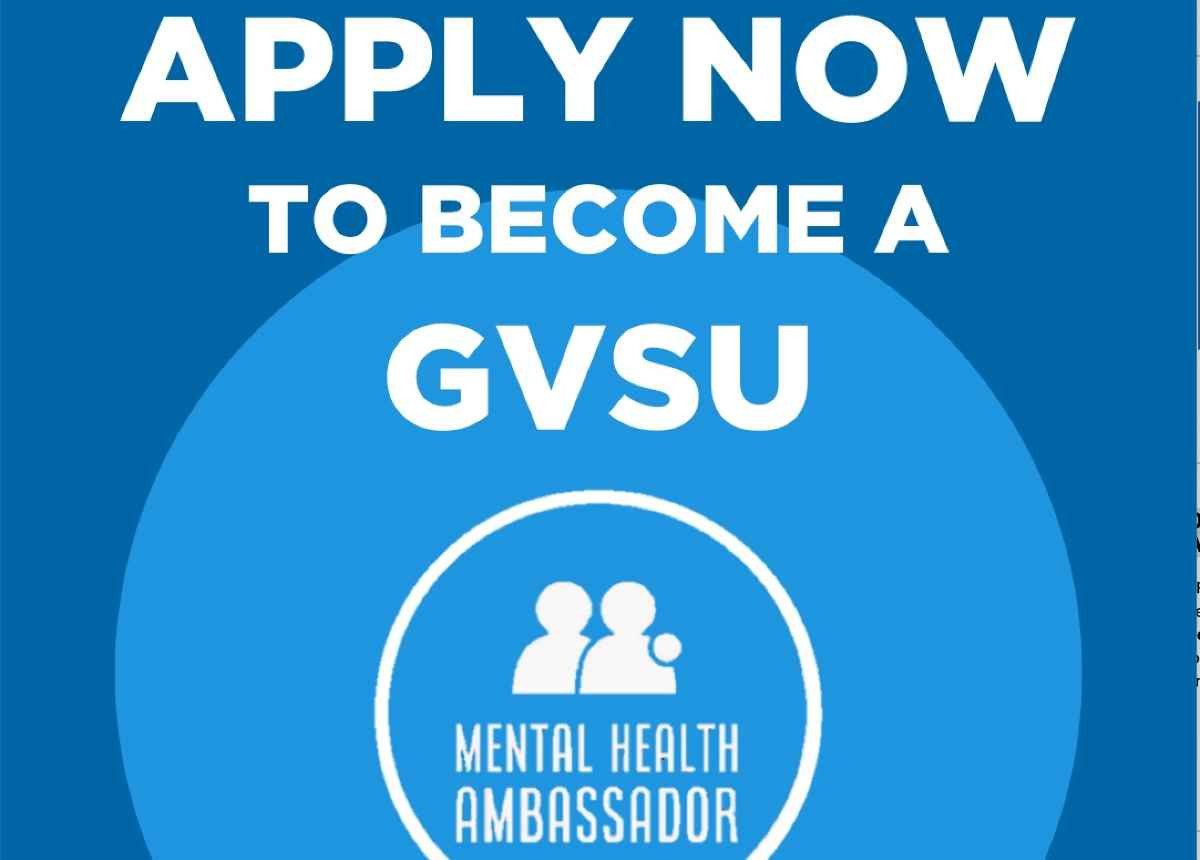 Apply Now to become a GVSU mental health ambassador