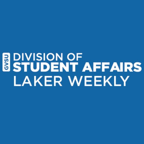 Laker Weekly — Division of Student Affairs